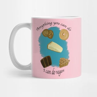 Anything you can do I can do vegan Mug